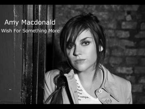 Amy Macdonald – Wish For Something More