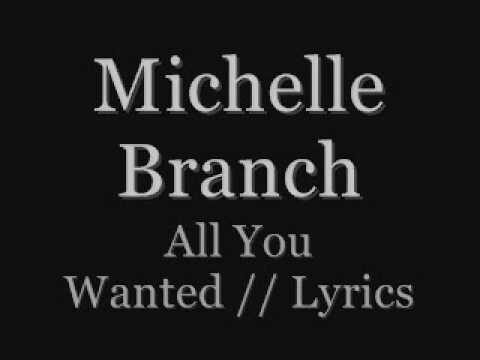 Michelle Branch – All You Wanted