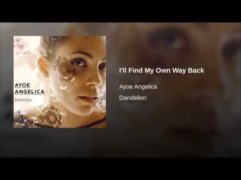 Ayoe Angelica – I’ll find my own way back