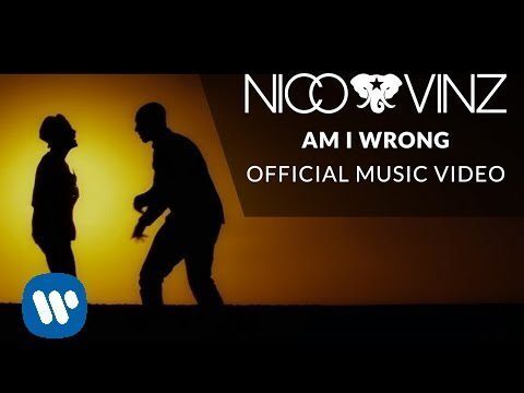 Nico & Vinz – Am I Wrong