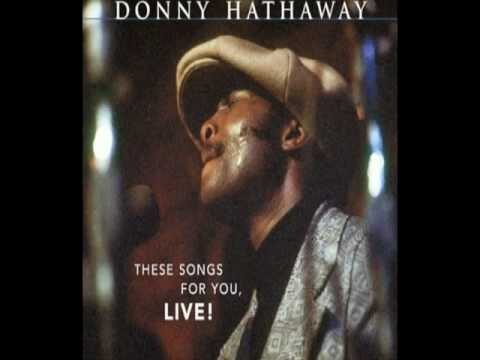 Donny Hathaway – A Song For You