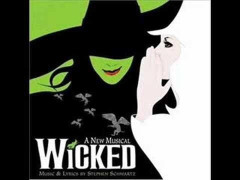 Wicked – I’m Not That Girl