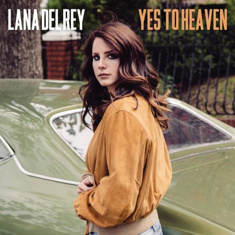 Lana Del Rey – Yes To Heaven