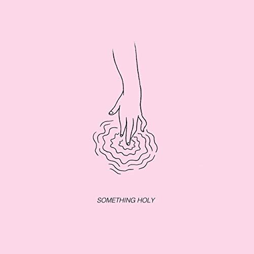 Alice Phoebe Lou – Something Holy