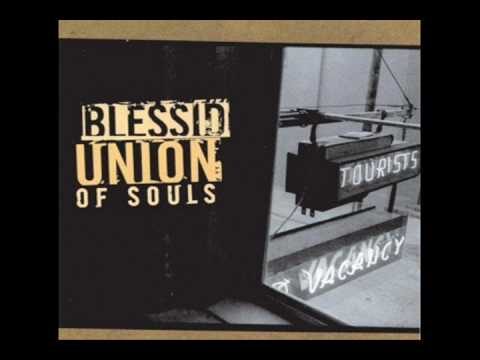 Blessed Union of Souls  – My Friend
