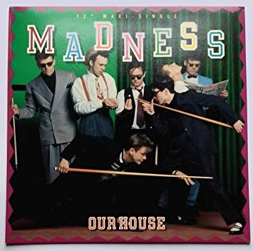 Madness – Our House