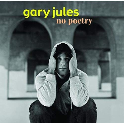 No Poetry – Gary Jules