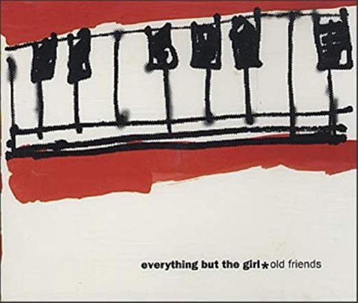 Old Friends – Everything But the Girl