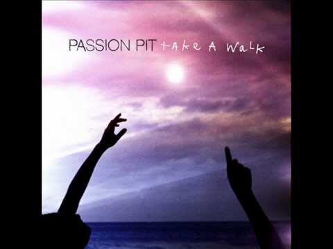 Passion Pit – Take A Walk