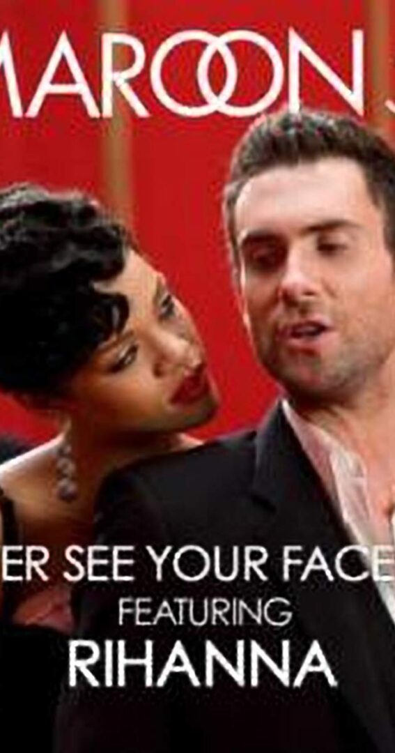 Rihanna feat Maroon 5 – If I Never See Your Face Again