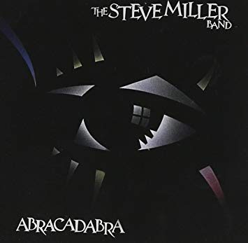 Steve Miller Band – Abracadabra