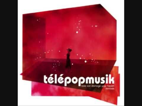 Télépopmusik  – Love can damage your health