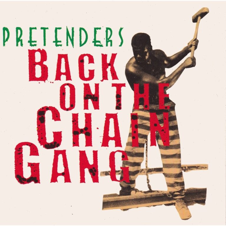 The Pretenders – Back On The Chain Gang